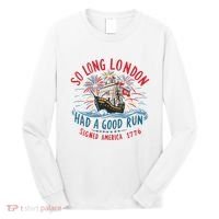 So Long London Had A Good Run Funny 4th Of July Long Sleeve Shirt thumb 0