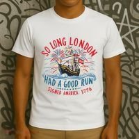 So Long London Had A Good Run Funny 4th Of July T-Shirt thumb 3