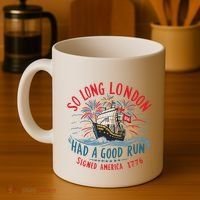 So Long London Had A Good Run Funny 4th Of July Coffee Mug thumb 4