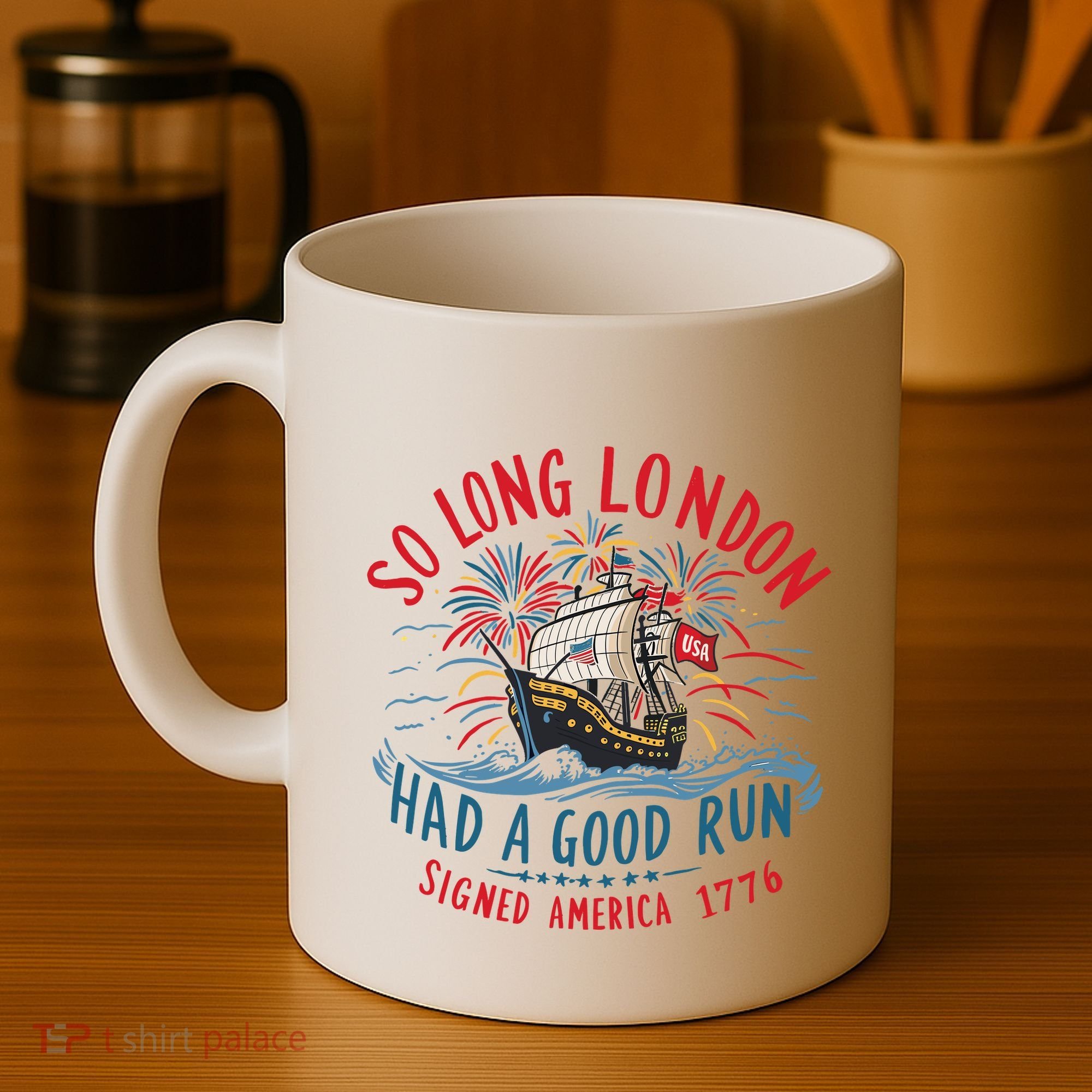 So Long London Had A Good Run Funny 4th Of July Coffee Mug