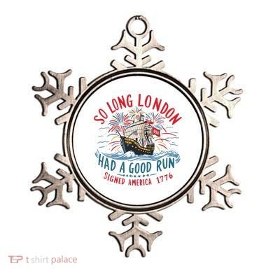 So Long London Had A Good Run Funny 4th Of July Ornament