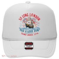So Long London Had A Good Run Funny 4th Of July Hat thumb 0