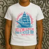 So Long London Had A Good Run Funny 4th Of July T-Shirt thumb 3