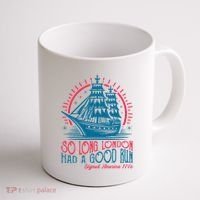 So Long London Had A Good Run Funny 4th Of July Coffee Mug thumb 1