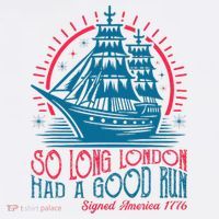 So Long London Had A Good Run Funny 4th Of July Polo thumb 3
