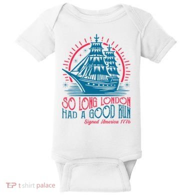 So Long London Had A Good Run Funny 4th Of July Baby Bodysuit