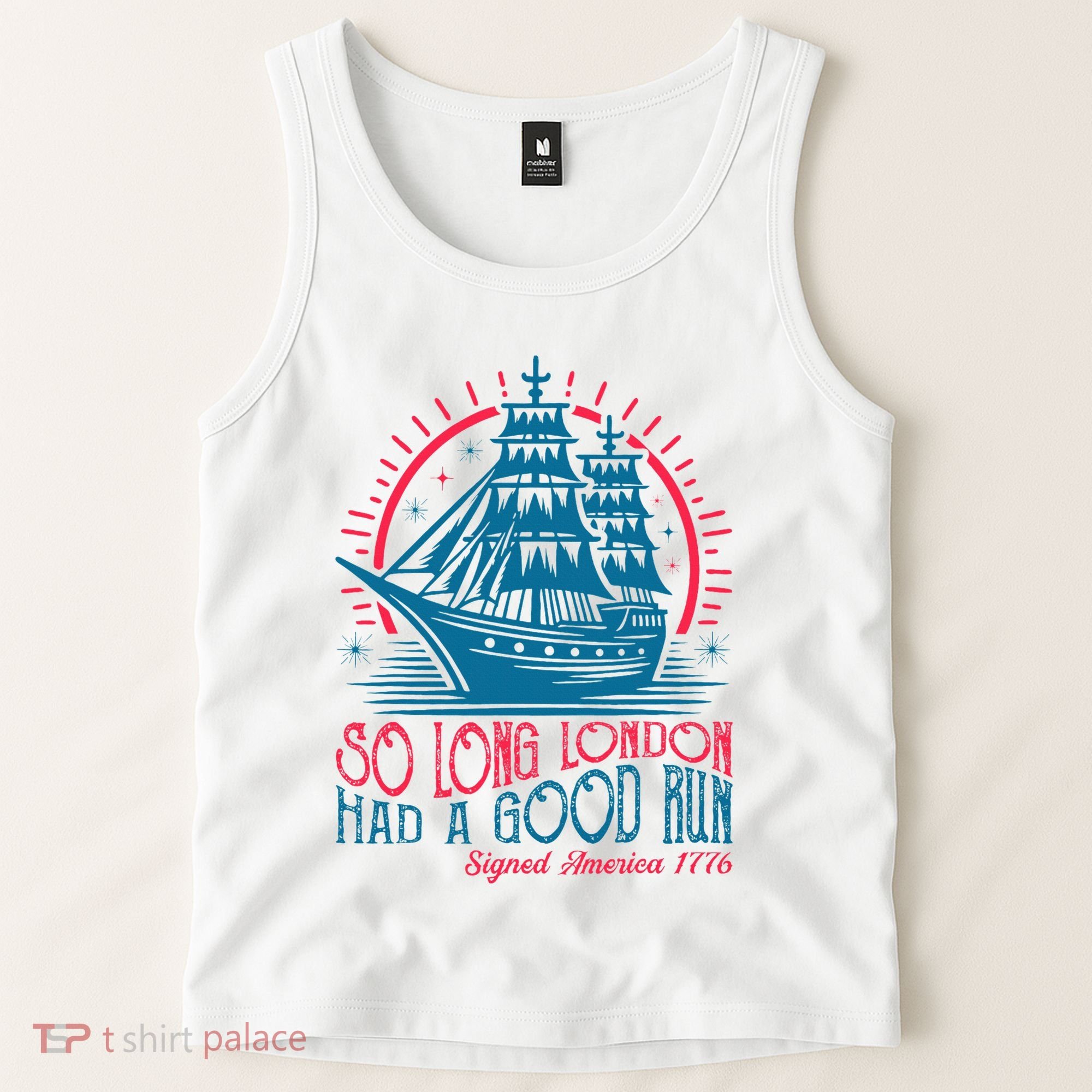 So Long London Had A Good Run Funny 4th Of July Tank Top