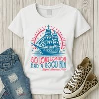 So Long London Had A Good Run Funny 4th Of July Women's T-Shirt thumb 3