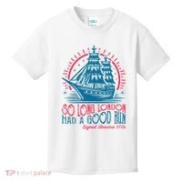 So Long London Had A Good Run Funny 4th Of July Kids T-Shirt thumb 0