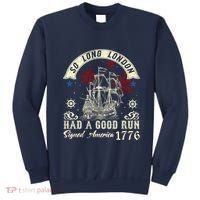 So Long London Had A Good Run Funny 4th Of July Sweatshirt thumb 0