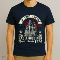 So Long London Had A Good Run Funny 4th Of July T-Shirt thumb 3