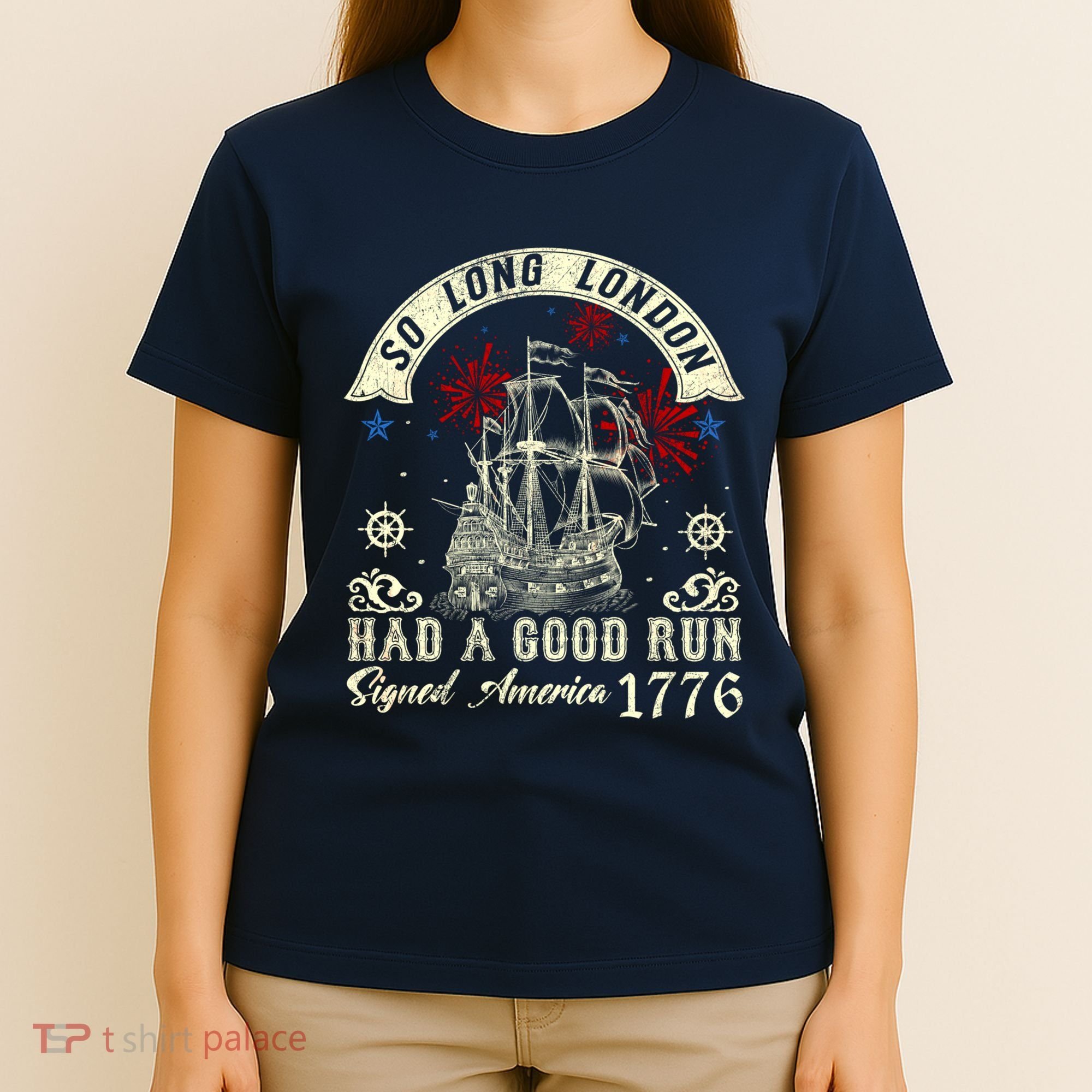 So Long London Had A Good Run Funny 4th Of July T-Shirt