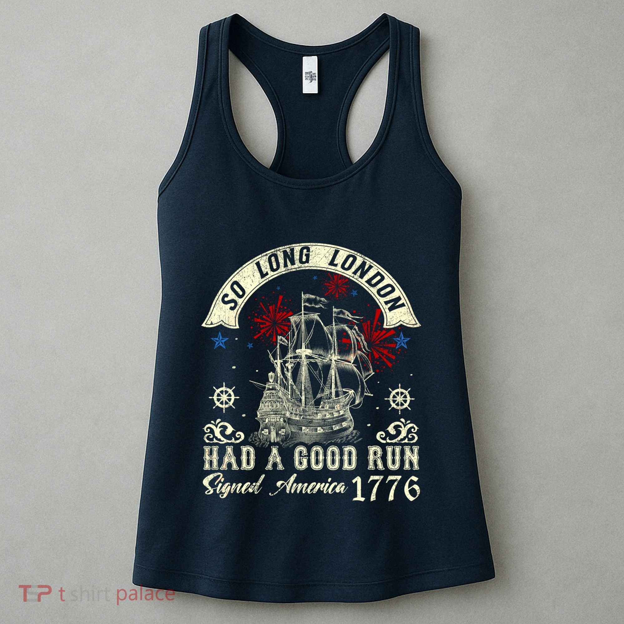 So Long London Had A Good Run Funny 4th Of July Women's Tank Top