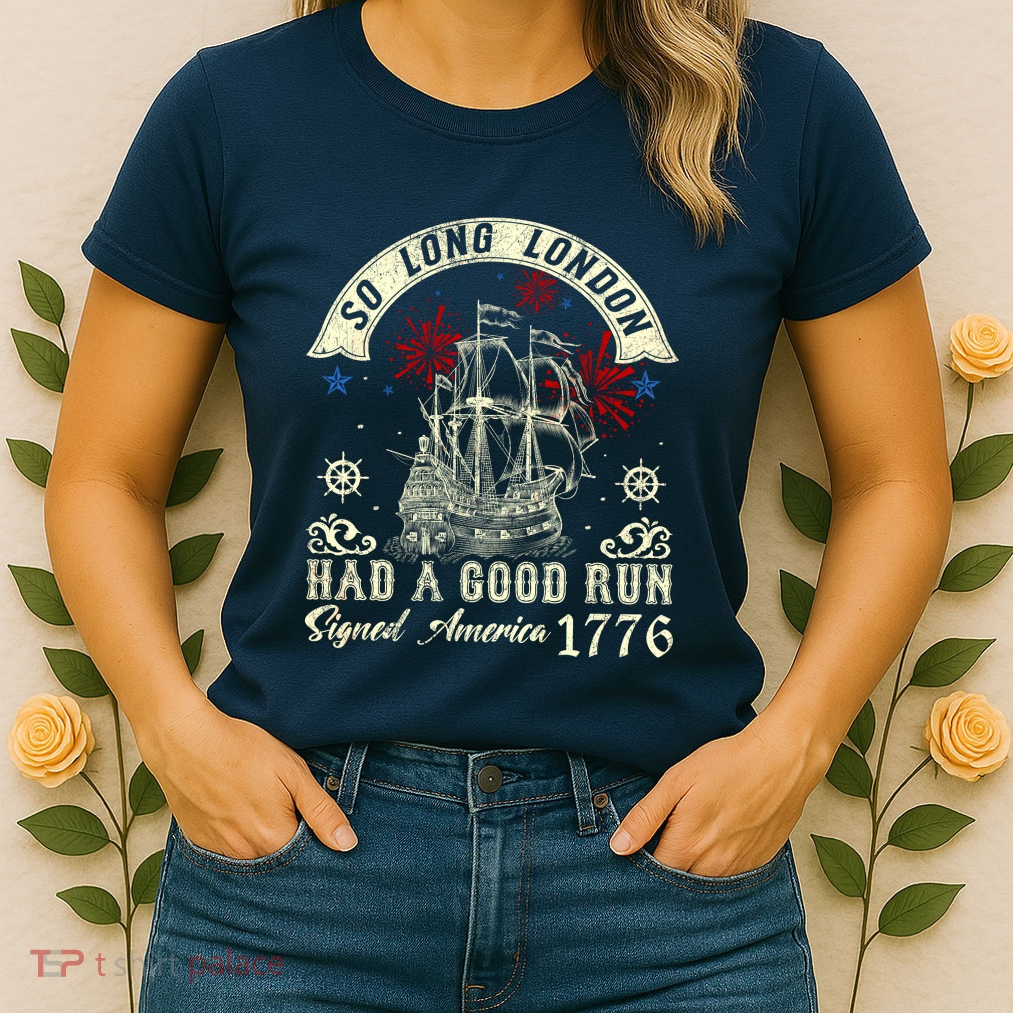 So Long London Had A Good Run Funny 4th Of July Women's T-Shirt