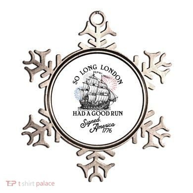 So Long London Had A Good Run Signed America 1776 Ornament
