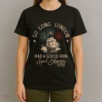 So Long London Had A Good Run Funny 4th Of July America 1776 T-Shirt thumb 4