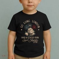 So Long London Had A Good Run Funny 4th Of July America 1776 Toddler T-Shirt thumb 2