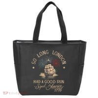 So Long London Had A Good Run Funny 4th Of July America 1776 Tote Bag thumb 0