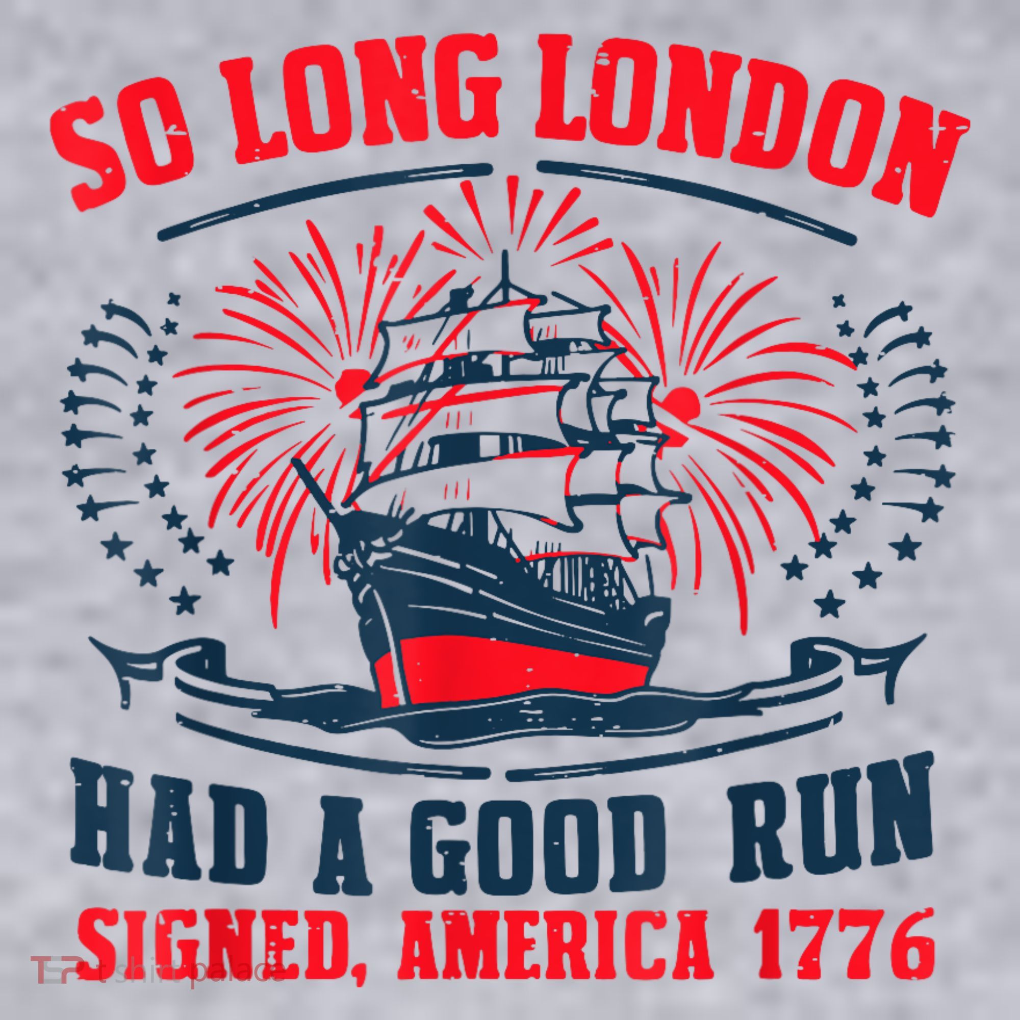 So Long London Had A Good Run Funny 4th Of July Women's Sweatshirt