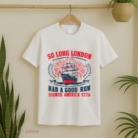 So Long London Had A Good Run Funny 4th Of July T-Shirt thumb 2