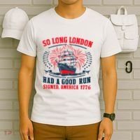 So Long London Had A Good Run Funny 4th Of July T-Shirt thumb 6