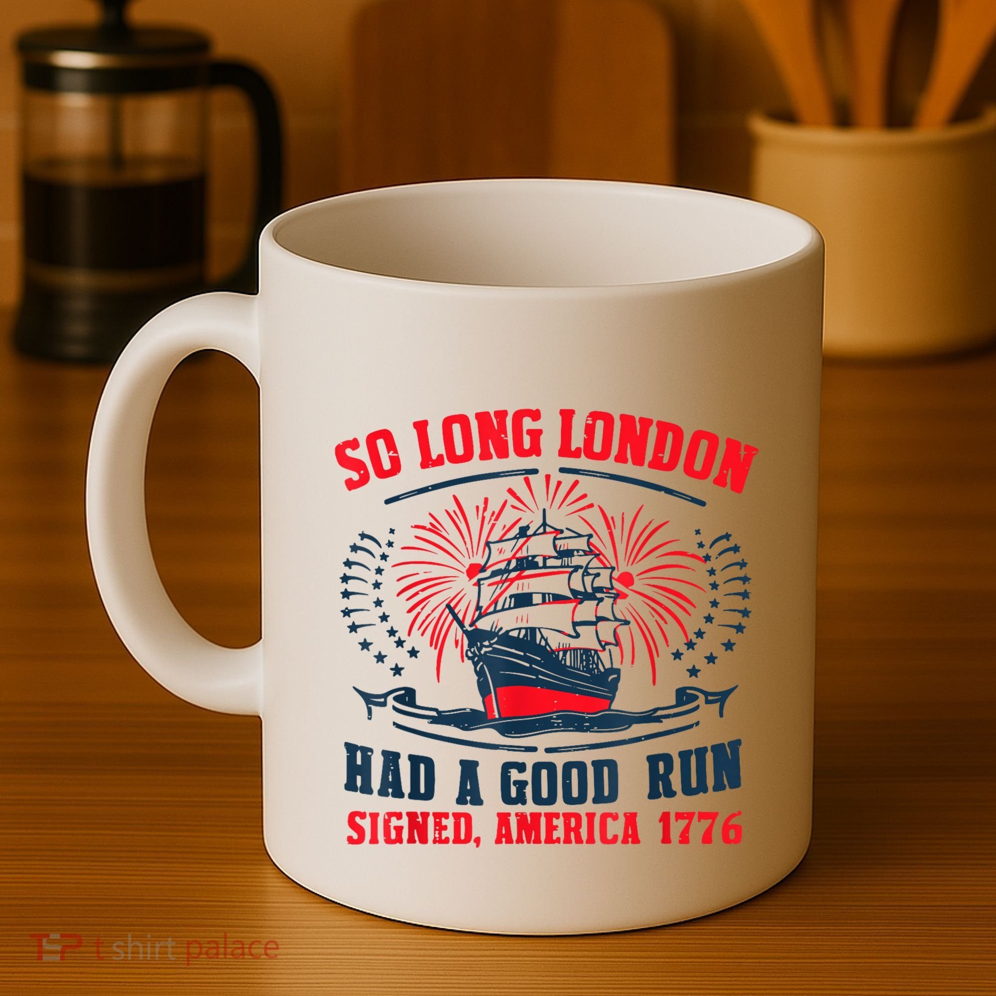 So Long London Had A Good Run Funny 4th Of July Coffee Mug