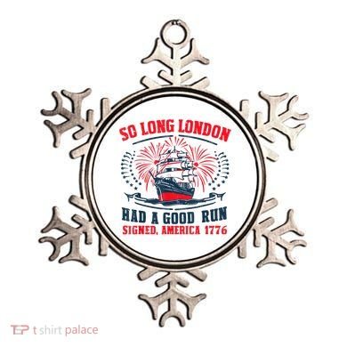 So Long London Had A Good Run Funny 4th Of July Ornament