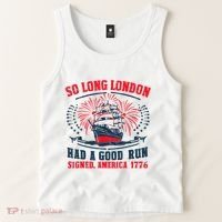 So Long London Had A Good Run Funny 4th Of July Tank Top thumb 2