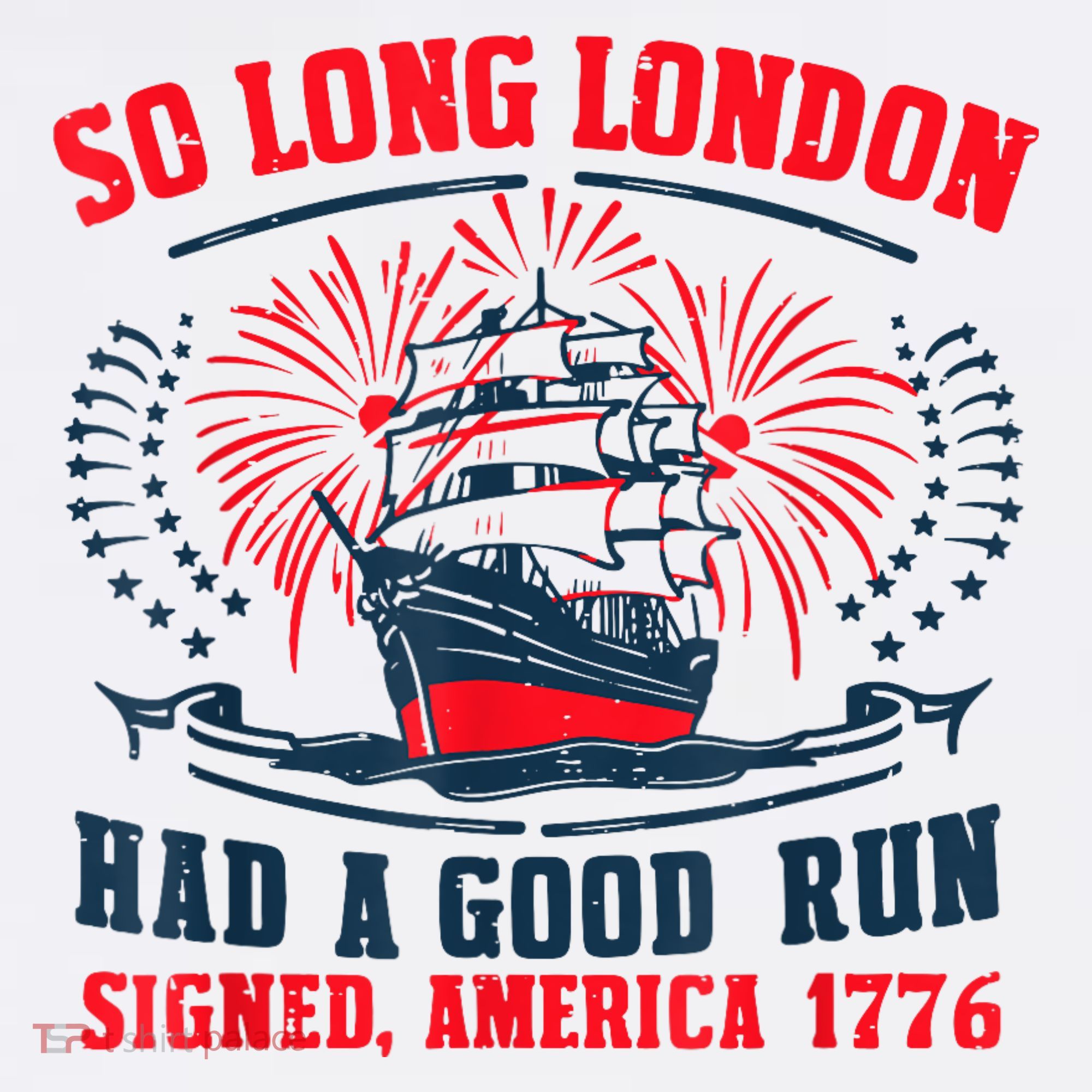 So Long London Had A Good Run Funny 4th Of July Tank Top