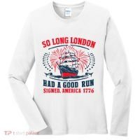 So Long London Had A Good Run Funny 4th Of July Women's Long Sleeve Shirt thumb 0