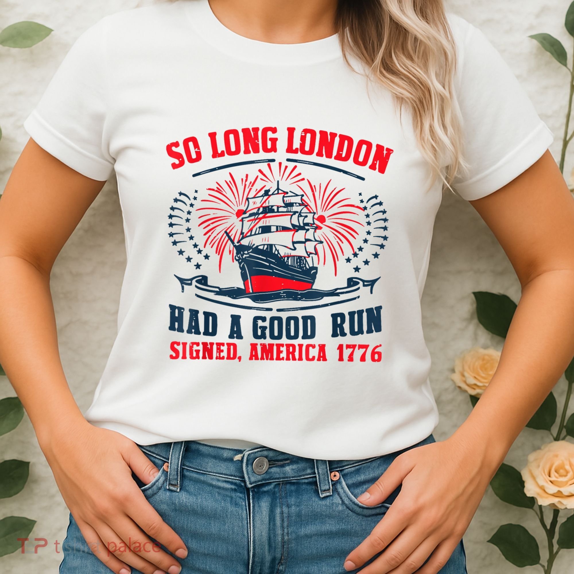 So Long London Had A Good Run Funny 4th Of July Women's T-Shirt