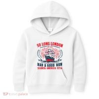 So Long London Had A Good Run Funny 4th Of July Kids Hoodie thumb 0
