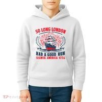 So Long London Had A Good Run Funny 4th Of July Kids Hoodie thumb 4