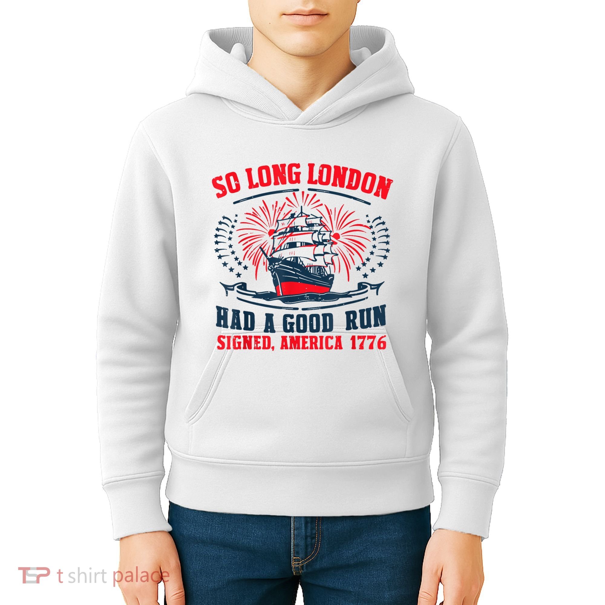 So Long London Had A Good Run Funny 4th Of July Kids Hoodie