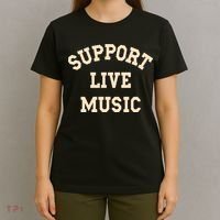 Support Live Music, Musicians Concertgoers Music Lovers T-Shirt thumb 4