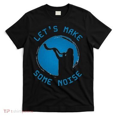 Shofar LetS Make Some Noise Rosh Hashanah T-Shirt