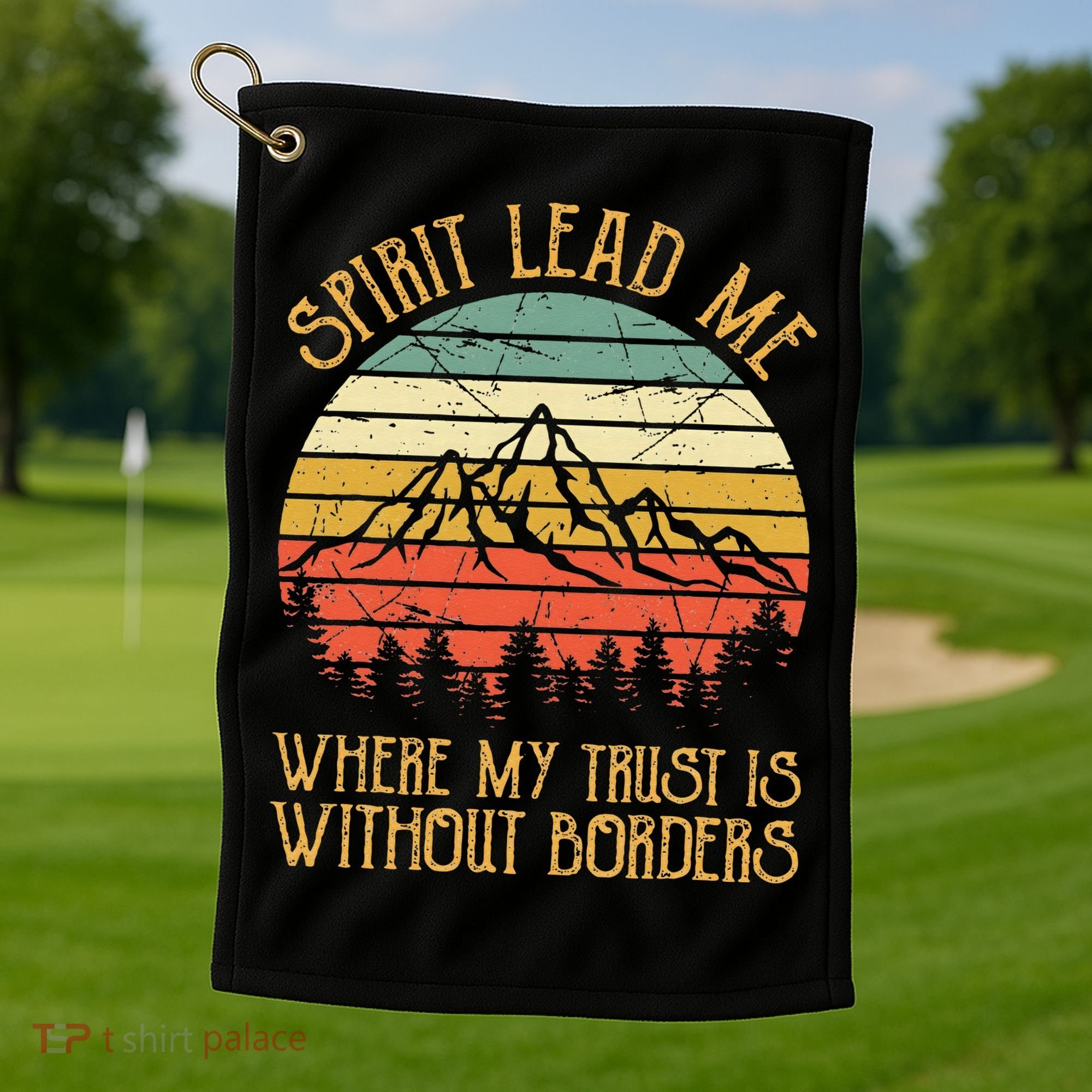 Spirit Lead Me Where My Trust Is Without Border Christian Golf Towel