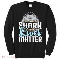 Shark Lives Matter Wildlife Marine Biologist Shark Lovers Sweatshirt thumb 0