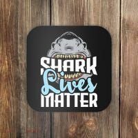 Shark Lives Matter Wildlife Marine Biologist Shark Lovers Coaster thumb 0
