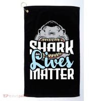 Shark Lives Matter Wildlife Marine Biologist Shark Lovers Golf Towel thumb 0