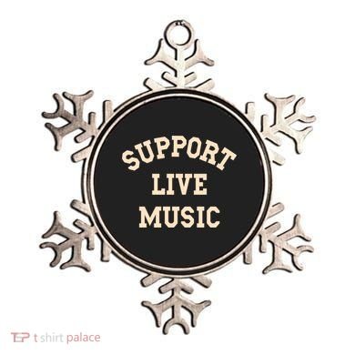 Support Live Music Musicians Concertgoers Music Lovers Gift Ornament