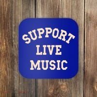 Support Live Music Musicians Concertgoers Music Lovers Gift Coaster thumb 0