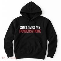 She Loves My Powerstroke Hoodie thumb 0
