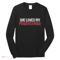 She Loves My Powerstroke Long Sleeve Shirt thumb 0