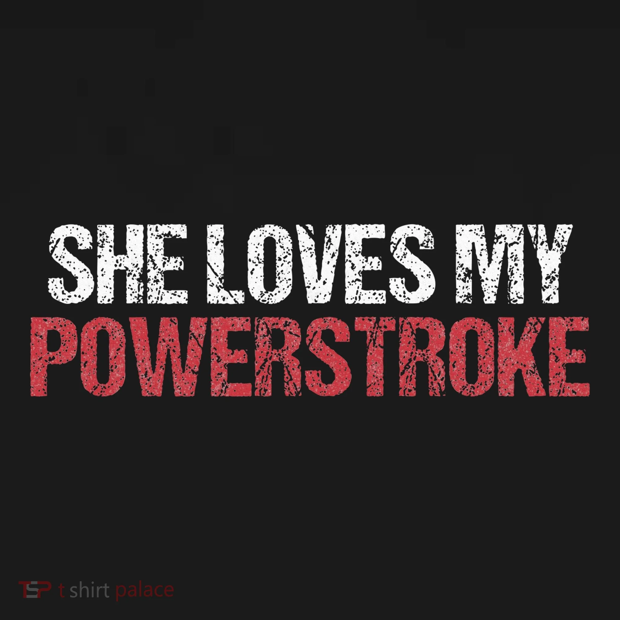 She Loves My Powerstroke Long Sleeve Shirt