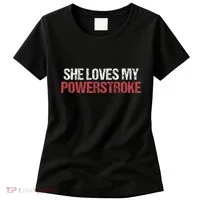 She Loves My Powerstroke Women's T-Shirt thumb 0