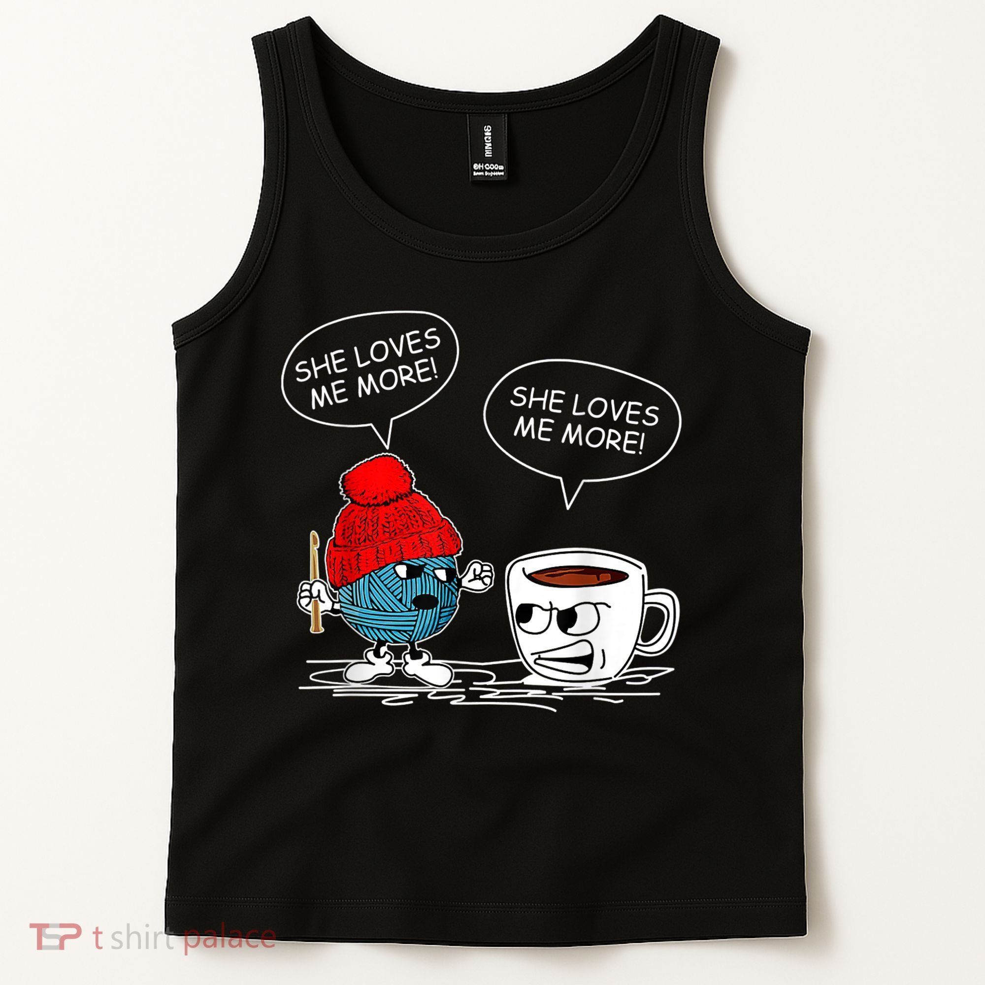 She Loves Me More Crochet Yarn And Coffee Funny Crocheting Tank Top