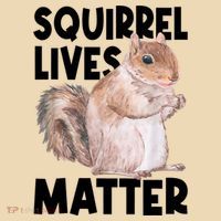 Squirrel Lives Matter Squirrel Lover Funny Animal Lover Tote Bag thumb 4