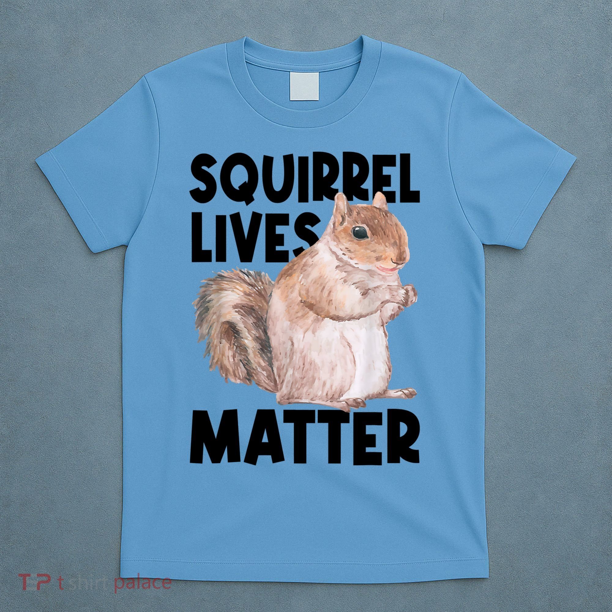 Squirrel Lives Matter Squirrel Lover Funny Animal Lover T-Shirt