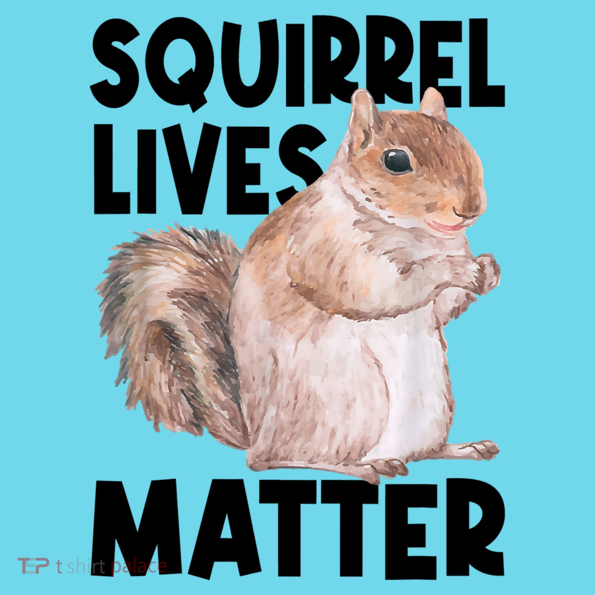 Squirrel Lives Matter Squirrel Lover Funny Animal Lover Kids T-Shirt